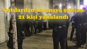 Polisin geldiğini fark eden kumarbazlar çatılara sızdı