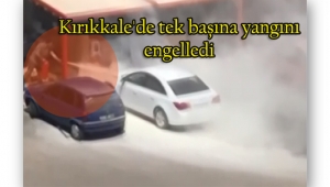 Kırıkkale'de park halindeki otomobilde yangın