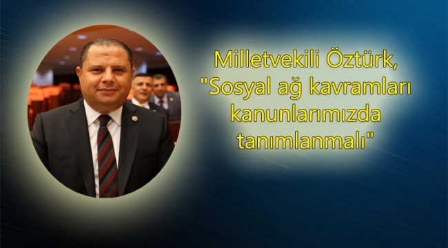 Milletvekili Öztürk, " Hiç kimsenin suç işleme özgürlüğü olmasın"