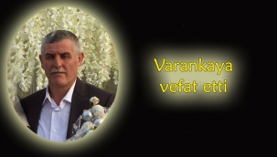 Şaban Varankaya vefat etti