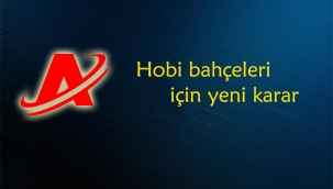 Verimli arazilere hobi bahçesi kurulamayacak