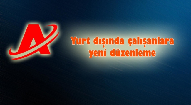 Yurt dışında geçen süreler borçlandırılıyor