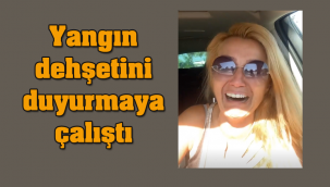 Ünlü oyuncu Tuğba Özay yangın dehşetini anlattı
