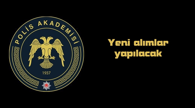 Komiser yardımcısı alımı yapılacak