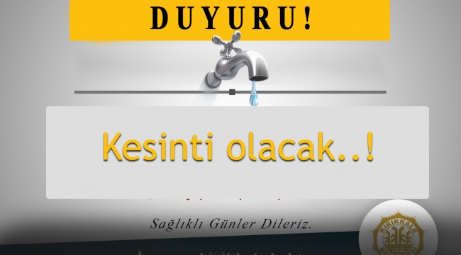 Kırıkkale'de su kesintisi..!