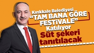 Kırıkkale Belediyesi, "Tam Bana Göre Festivaline" katılacak