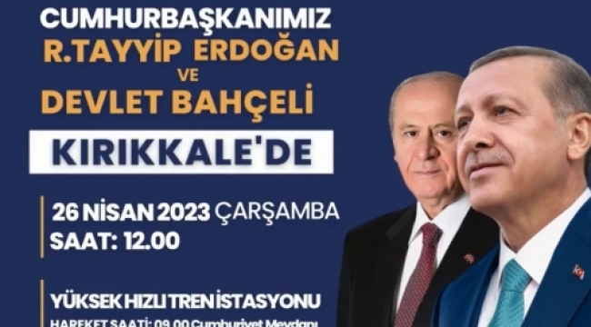 Erdoğan ve Bahçeli'nin Kırıkkale programı belli oldu