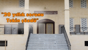 Başkan Tekin'in önderliğinde 20 yıllık bekleyiş son buldu