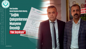 "Sağlık çalışanlarının muayene önceliği yok sayılıyor"