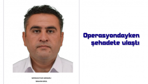 Şehidimize Allah'tan rahmet diliyoruz